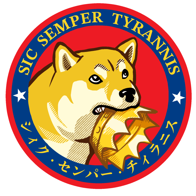Circular illustration made up of flat colors - blue, red, orange, light orange, black, and brown. In the center is a Shiba Inu face with a fierce expression. She’s biting on a golden crown. Around her is the phrase “Sic Semper Tyrannis,” and underneath is the same phrase written in Japanese Katakana.