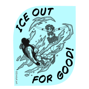 A light blue sticker with black line drawings. It is in a rectangular shape with two of the corners rounded. Sailor Mercury, a magical girl with short hair in a costume modeled after a school uniform, throws her ice powers at an ICE officer, making him fall on his back. It says "ICE out for good!" at the top and bottom.